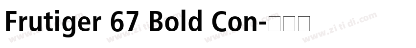 Frutiger 67 Bold Con字体转换